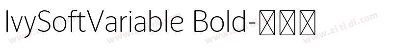 IvySoftVariable Bold字体转换 IvySoftVariable Bold字体转换